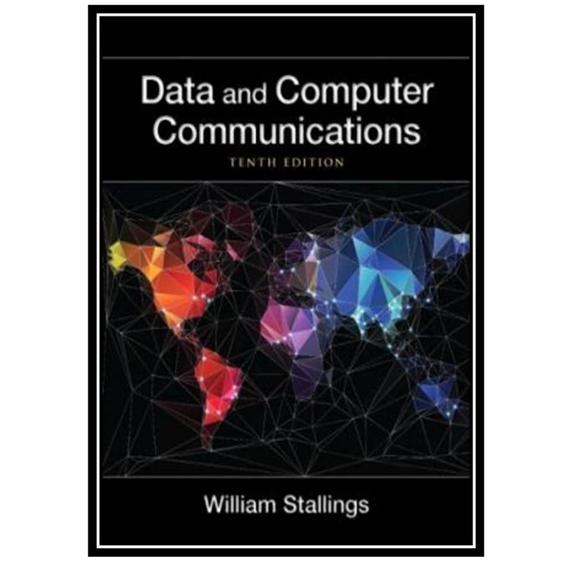 کتاب Data and Computer Communications اثر William Stallings انتشارات مؤلفین طلایی