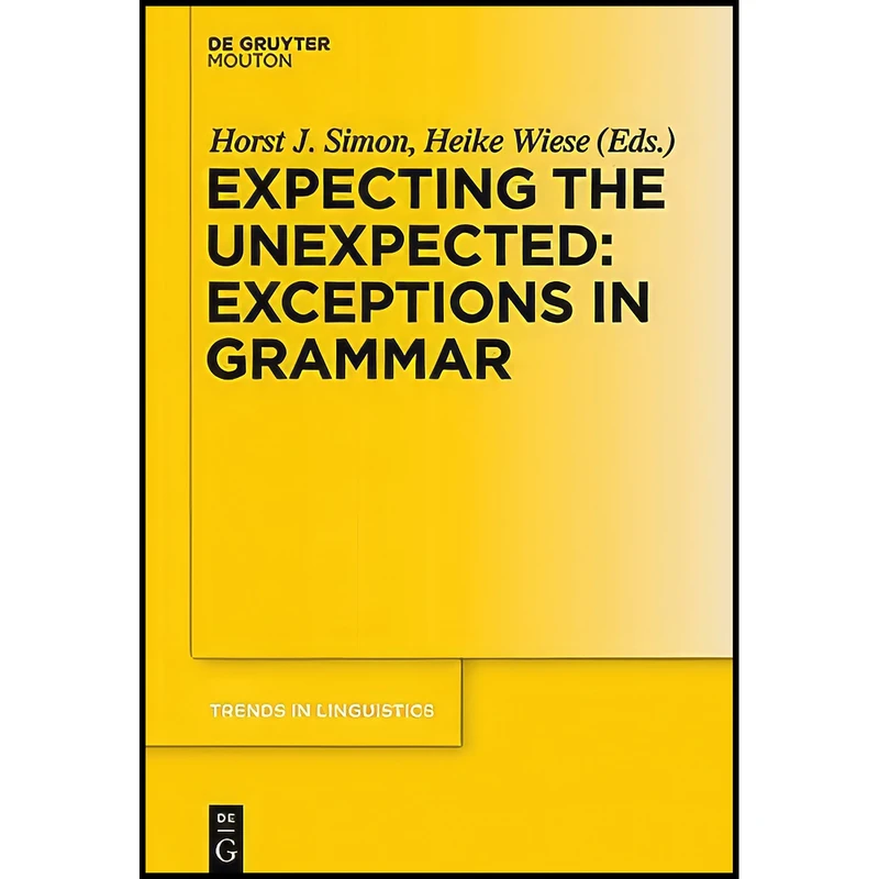 کتاب Expecting the Unexpected اثر Heike Wiese انتشارات De Gruyter Mouton