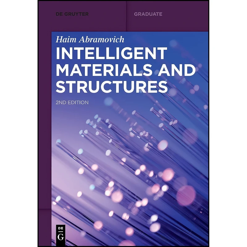 کتاب Intelligent Materials and Structures  اثر Haim Abramovich انتشارات De Gruyter
