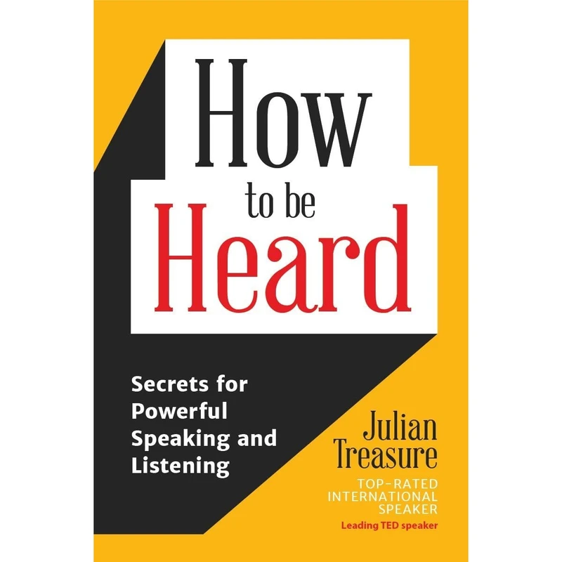 کتاب How to be Heard اثر Julian Treasure انتشارات Mango