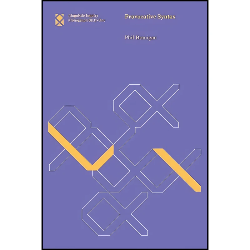کتاب Provocative Syntax  اثر Phil Branigan انتشارات The MIT Press