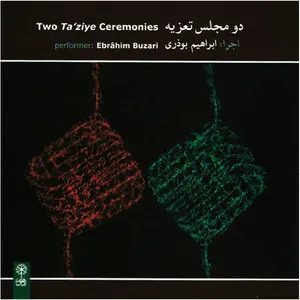 Two Taziye Ceremonies Music Album by Ebrahim Buzari
