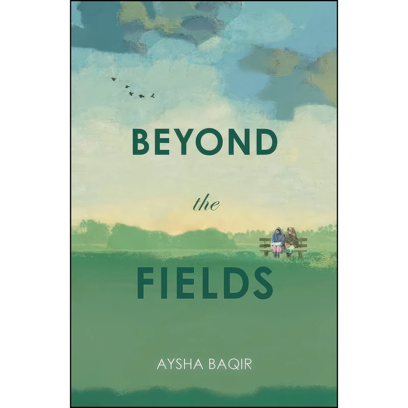 کتاب Beyond the Fields اثر Aysha Baqir انتشارات Marshall Cavendish International 