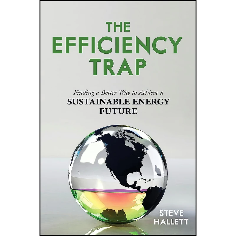 کتاب The Efficiency Trap اثر Steve Hallett انتشارات Prometheus