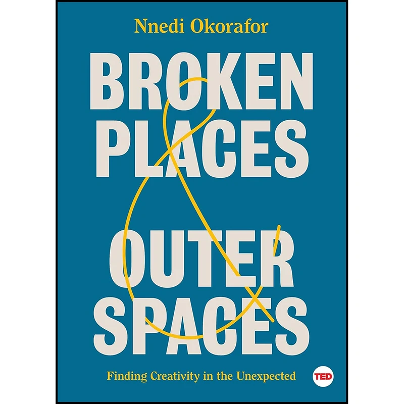 کتاب Broken Places & Outer Spaces اثر Nnedi Okorafor انتشارات Simon & Schuster/ TED