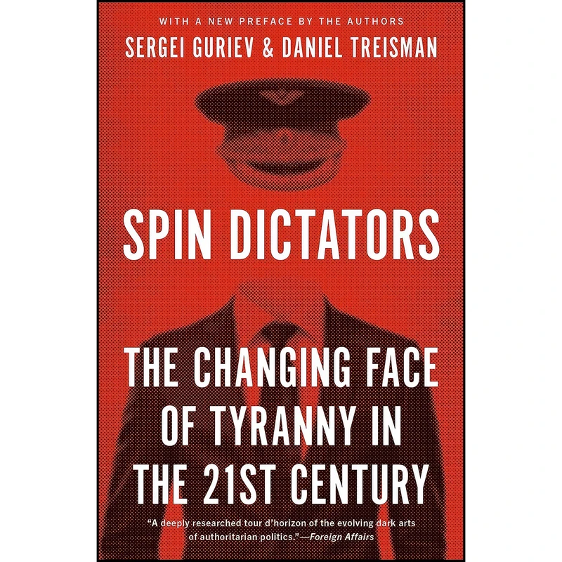 کتاب Spin Dictators اثر Daniel Treisman and Sergei Guriev انتشارات Princeton University Press
