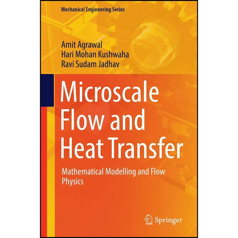 کتاب Microscale Flow and Heat Transfer اثر جمعي از نويسندگان انتشارات Springer