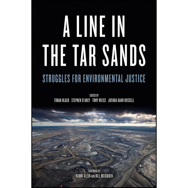 کتاب Line in the Tar Sands اثر جمعي از نويسندگان انتشارات PM Press