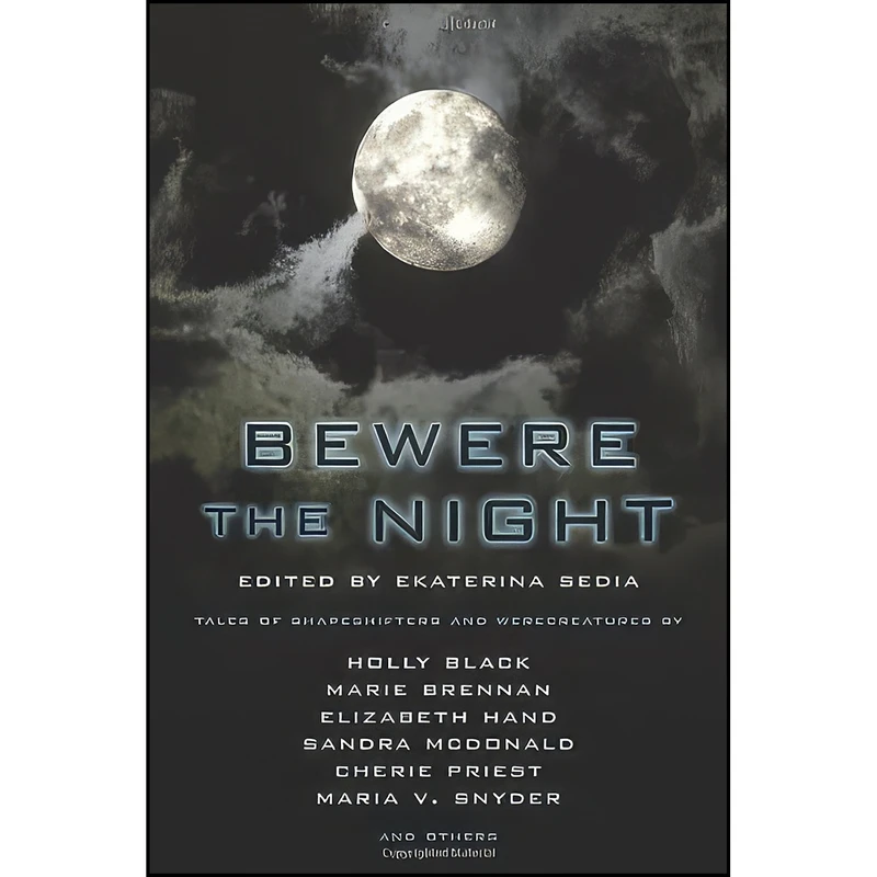 کتاب Bewere the Night اثر جمعي از نويسندگان انتشارات Prime Books