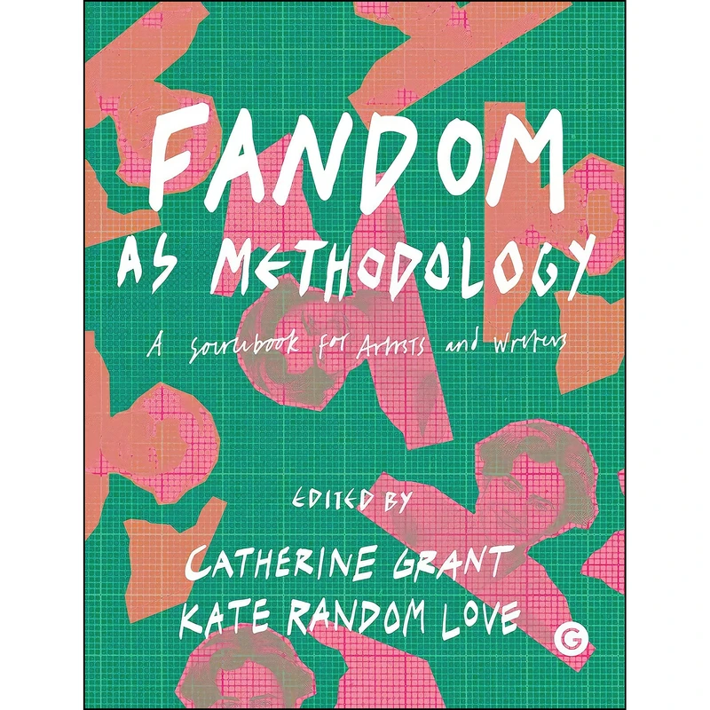 کتاب Fandom as Methodology اثر جمعي از نويسندگان انتشارات Goldsmiths Press