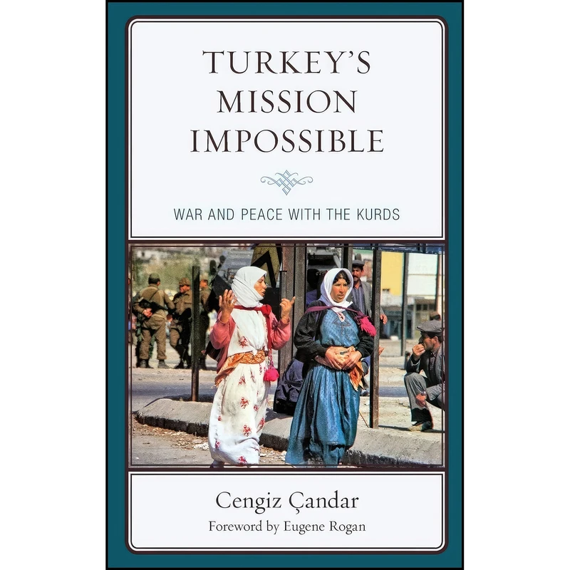 کتاب Turkey’s Mission Impossible اثر جمعي از نويسندگان انتشارات Lexington Books