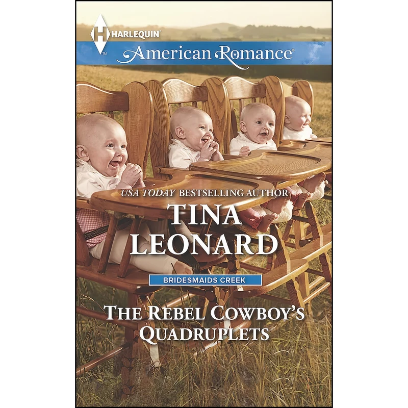کتاب The Rebel Cowboys Quadruplets  اثر Tina Leonard انتشارات Harlequin American Romance