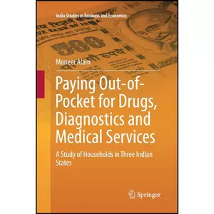 کتاب Paying Out-of-Pocket for Drugs, Diagnostics and Medical Services اثر Moneer Alam انتشارات بله