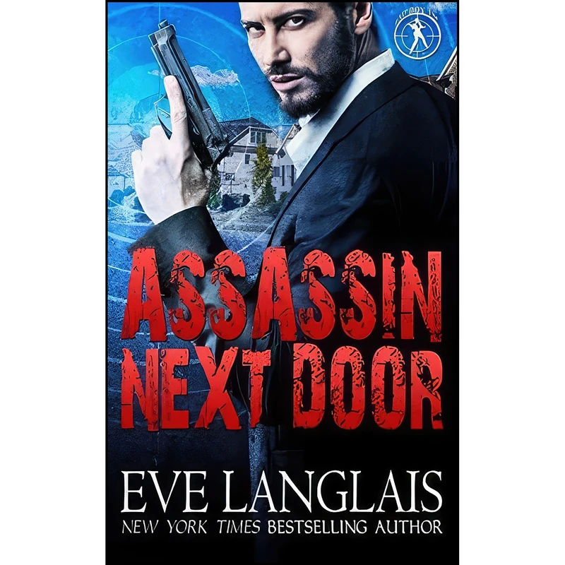 کتاب Assassin Next Door  اثر Eve Langlais انتشارات تازه ها