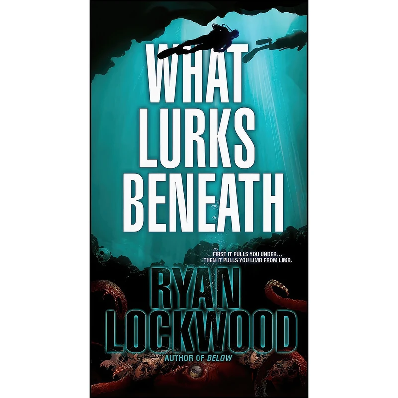 کتاب What Lurks Beneath اثر Ryan Lockwood انتشارات Pinnacle