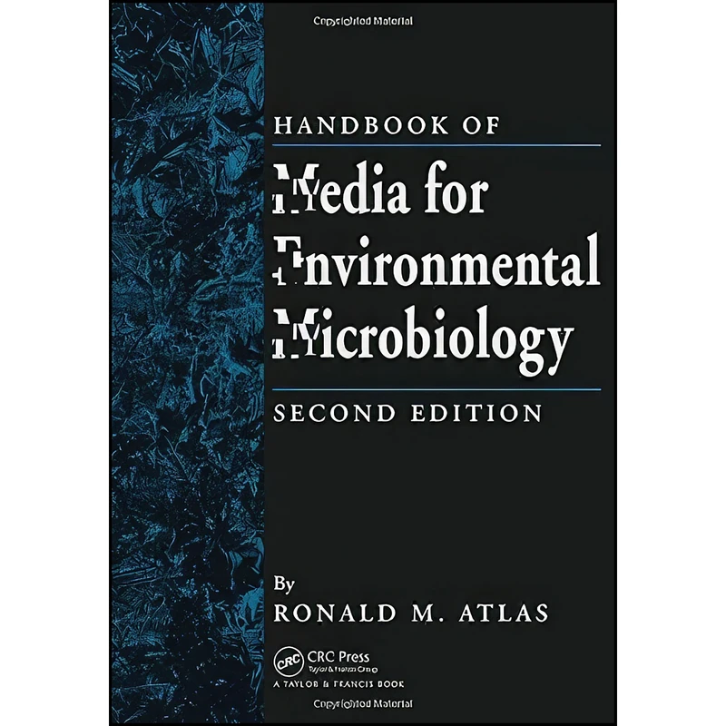 کتاب Handbook of Media for Environmental Microbiology اثر Ronald M. Atlas انتشارات تازه ها