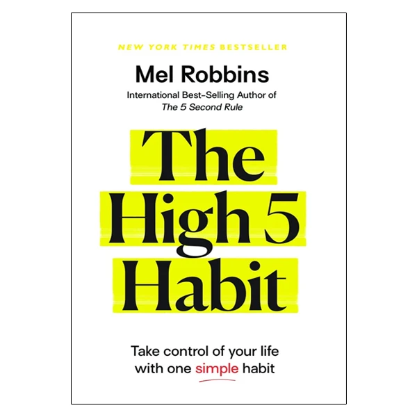 کتاب  The High 5 Habit: Take Control of Your Life with One Simple Habit اثر Mel Robbins انتشارات HHAY HOUSE