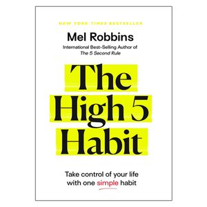 نقد و بررسی کتاب The High 5 Habit: Take Control of Your Life with One Simple Habit اثر Mel Robbins انتشارات HHAY HOUSE توسط خریداران