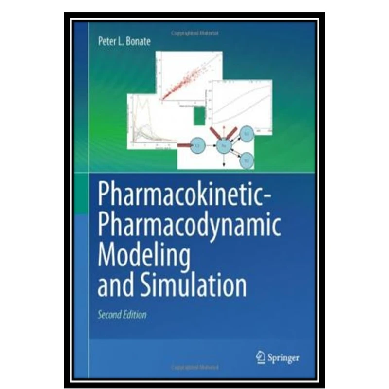 کتاب Pharmacokinetic-Pharmacodynamic Modeling and Simulation اثر Peter L. Bonate انتشارات مؤلفین طلایی