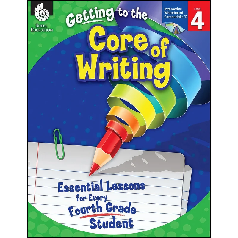 کتاب Getting to the Core of Writing اثر جمعي از نويسندگان انتشارات Shell Education
