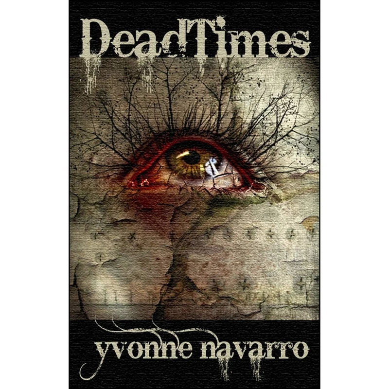 کتاب DeadTimes اثر Yvonne Navarro انتشارات تازه ها