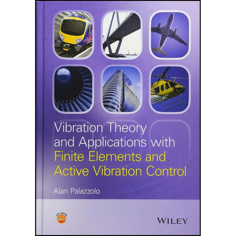 کتاب Vibration Theory and Applications with Finite Elements and Active Vibration Control اثر Alan Palazzolo انتشارات Wiley