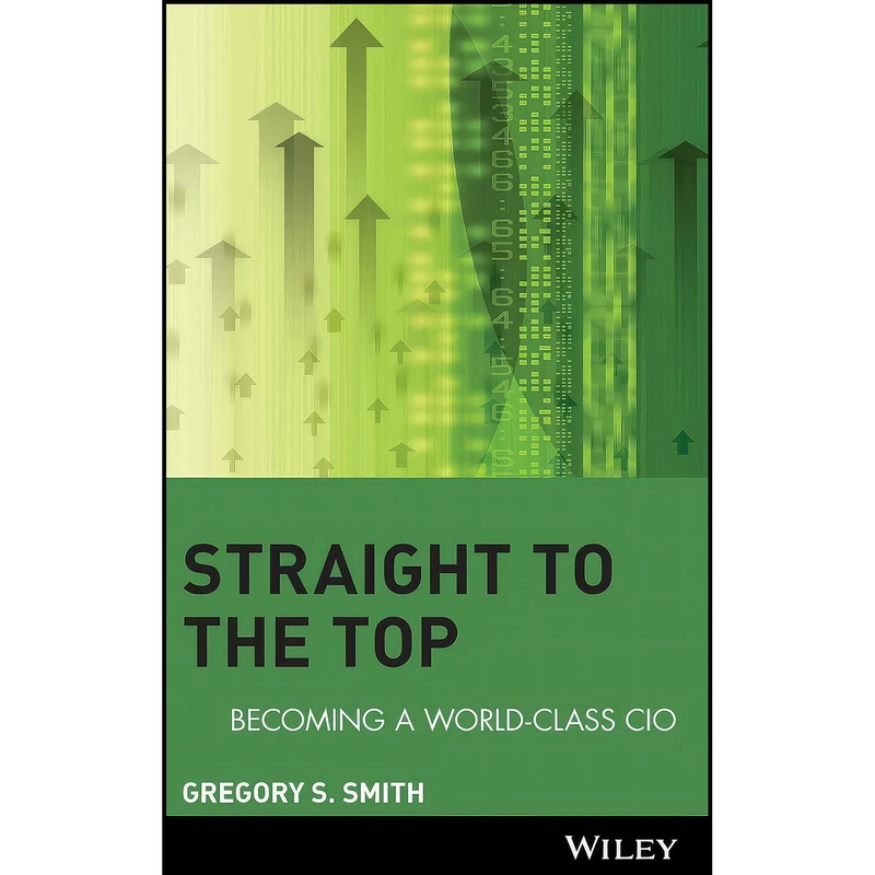 کتاب Straight to the Top اثر Gregory S. Smith انتشارات Wiley