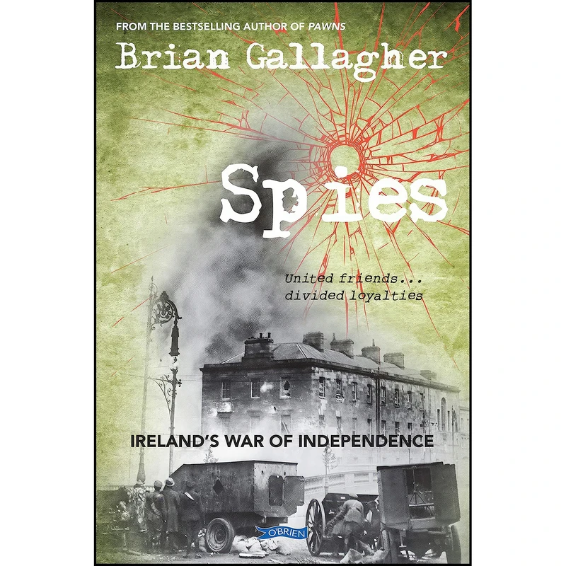 کتاب Spies اثر Brian Gallagher انتشارات The O'Brien Press