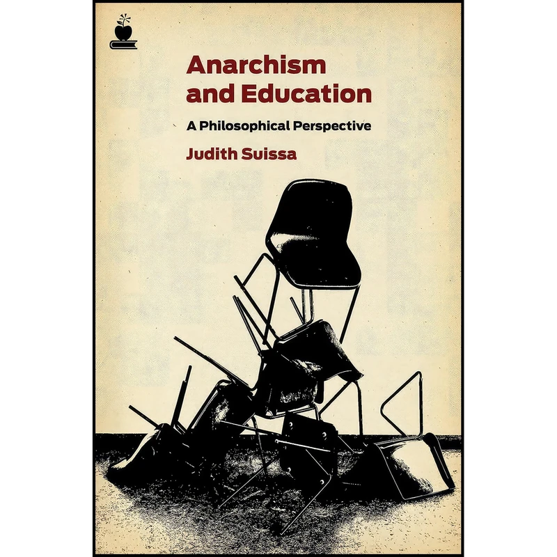 کتاب Anarchism and Education اثر Judith Suisa انتشارات PM Press