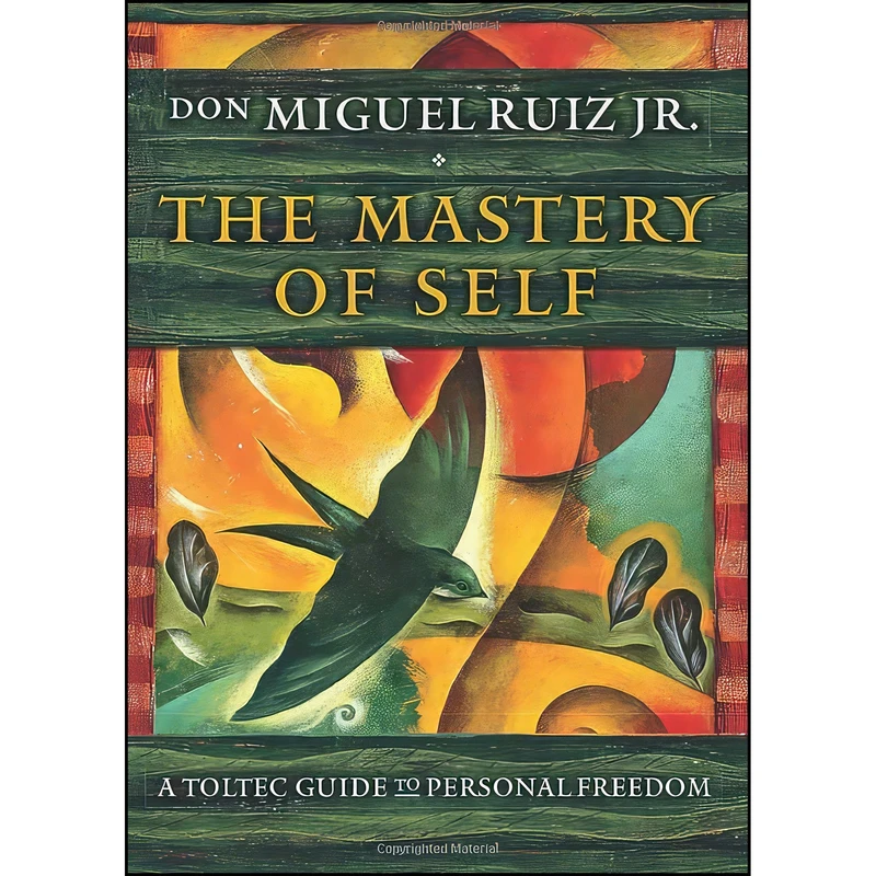 کتاب The Mastery of Self اثر don Miguel Ruiz Jr. انتشارات Hierophant Publishing