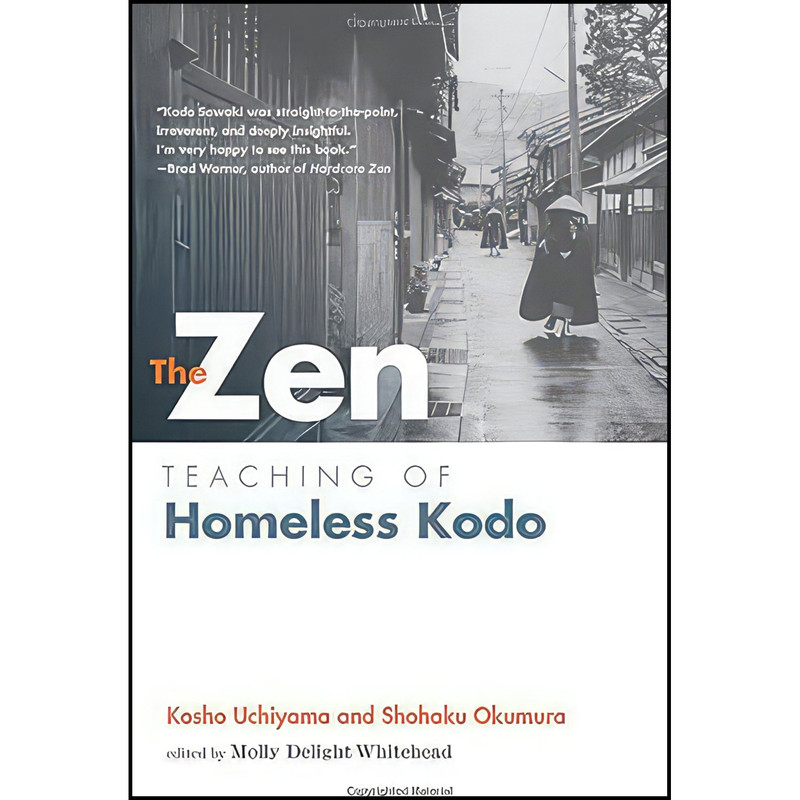 کتاب The Zen Teaching of Homeless Kodo اثر جمعی از نویسندگان انتشارات Wisdom Publications