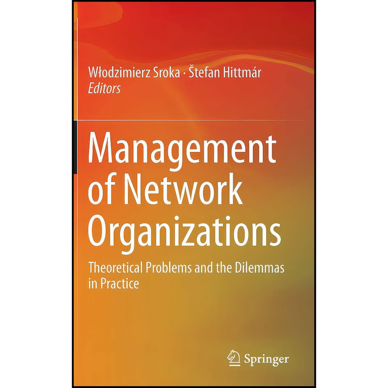 کتاب Management of Network Organizations اثر جمعي از نويسندگان انتشارات Springer