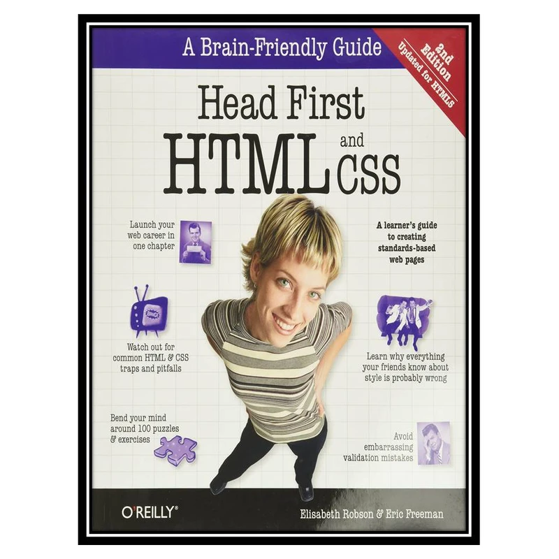 کتاب Head First HTML and CSS: A Learner’s Guide to Creating Standards-Based Web Pages اثر Elisabeth Robson & Eric Freeman انتشارات مؤلفین طلایی