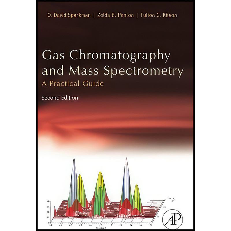 کتاب Gas Chromatography and Mass Spectrometry اثر جمعي از نويسندگان انتشارات Academic Press