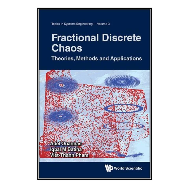 کتاب Fractional Discrete Chaos اثر  جمعي از نويسندگان انتشارات مؤلفين طلايي