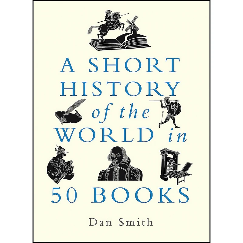 کتاب A Short History of the World in 50 Books اثر Daniel Smith انتشارات Michael OMara