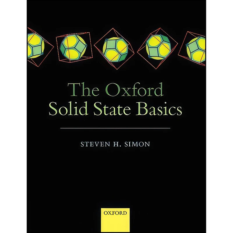 کتاب The Oxford Solid State Basics اثر Steven H. Simon انتشارات Oxford University Press