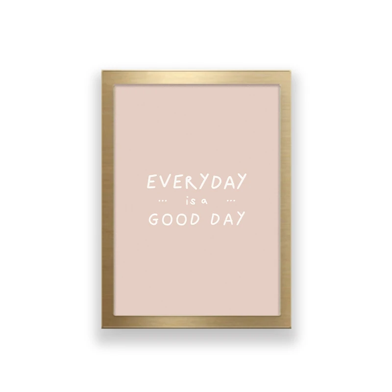 تابلو طرح مینیمال انگیزشی مدل everyday is a good day