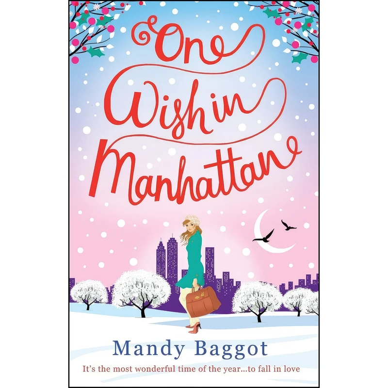 کتاب One Wish in Manhattan اثر Mandy Baggot انتشارات تازه ها