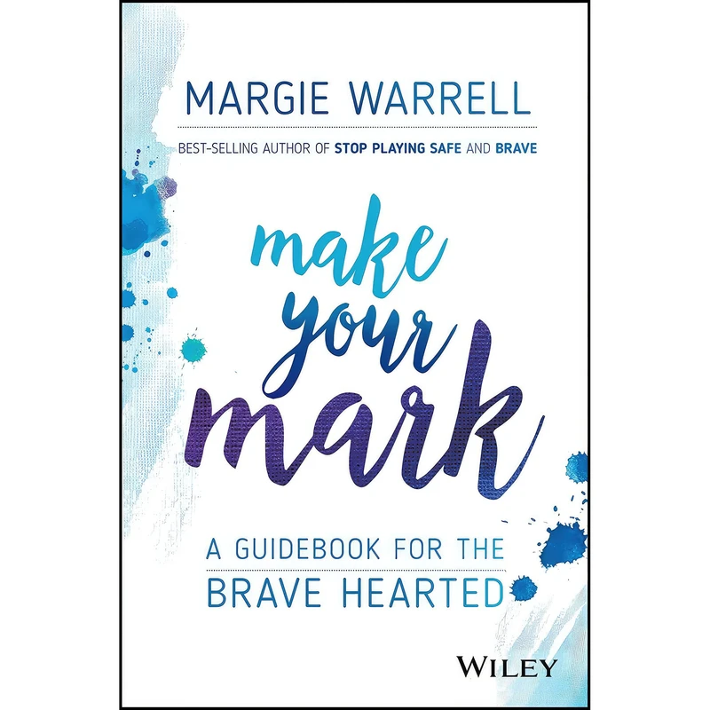 کتاب Make Your Mark اثر Margie Warrell انتشارات Wiley