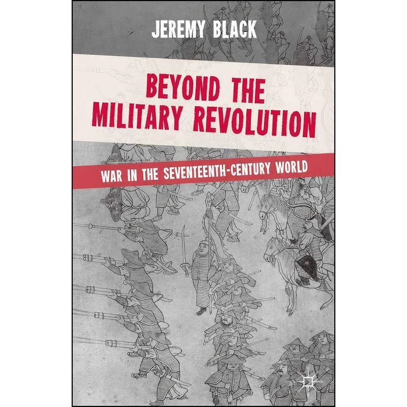 کتاب Beyond the Military Revolution اثر Jeremy Black انتشارات Springer