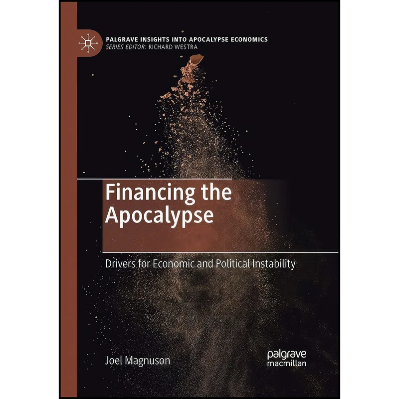 کتاب Financing the Apocalypse اثر Joel Magnuson انتشارات بله