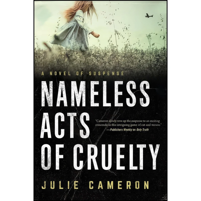 کتاب Nameless Acts of Cruelty اثر Julie Cameron انتشارات Scarlet