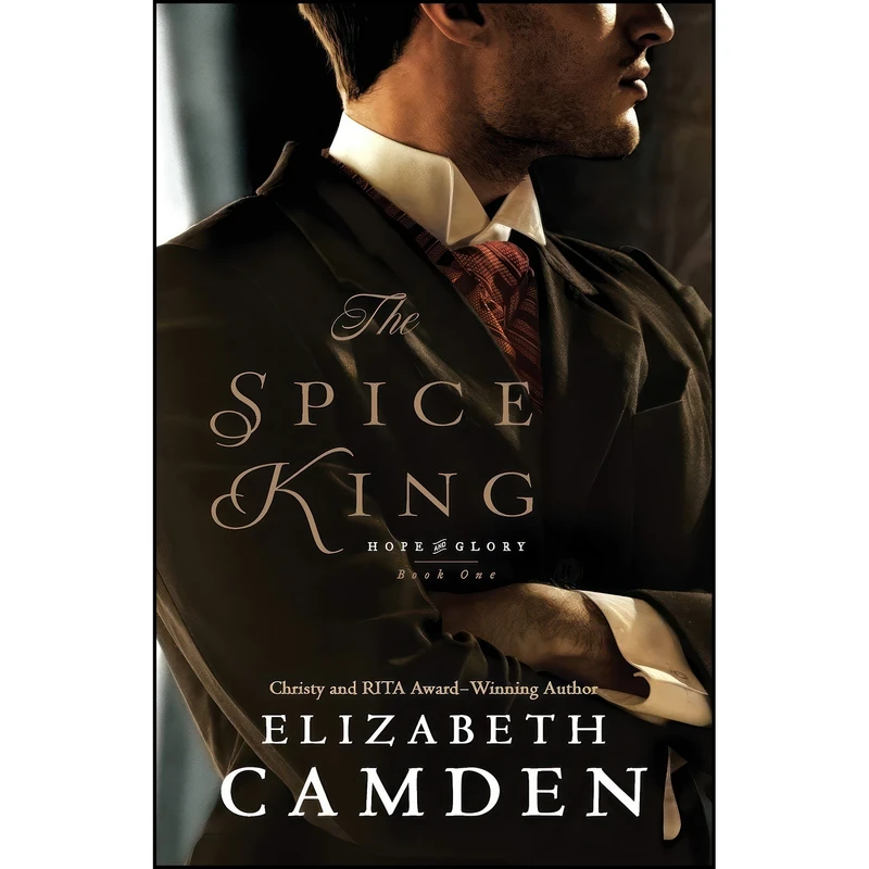 کتاب The Spice King اثر Elizabeth Camden انتشارات Bethany House Publishers