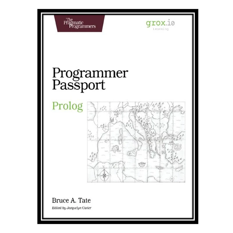 کتاب Programmer Passport: Prolog اثر Bruce Tate انتشارات مؤلفین طلایی
