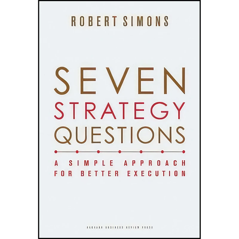 کتاب Seven Strategy Questions اثر Robert Simons انتشارات Harvard Business Review Press