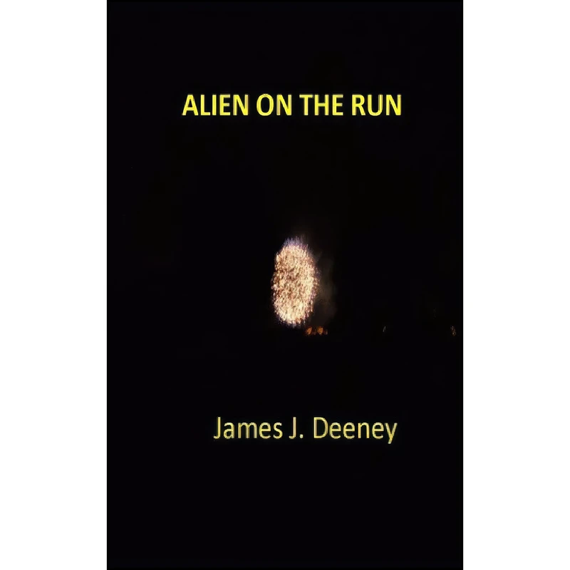 کتاب Alien on the Run! اثر James J. Deeney انتشارات تازه ها