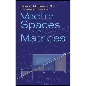 کتاب Vector Spaces and Matrices  اثر جمعي از نويسندگان انتشارات Dover