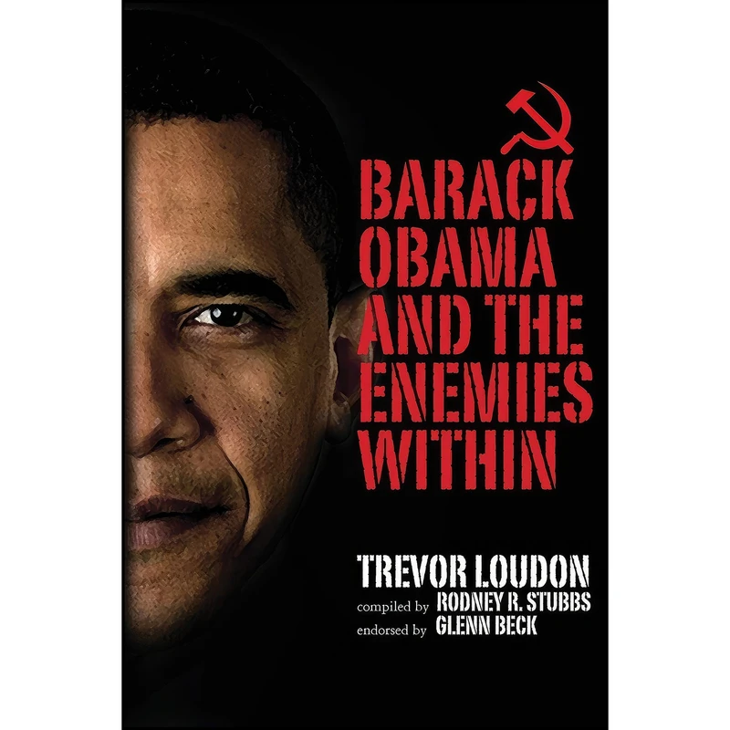 کتاب Barack Obama and the Enemies Within اثر Trevor Loudon and Rodney R Stubbs انتشارات تازه ها