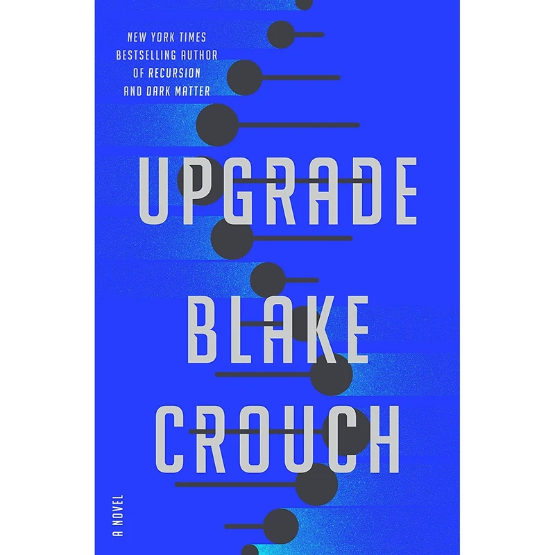 کتاب Upgrade اثر Blake Crouch انتشارات Ballantine Books